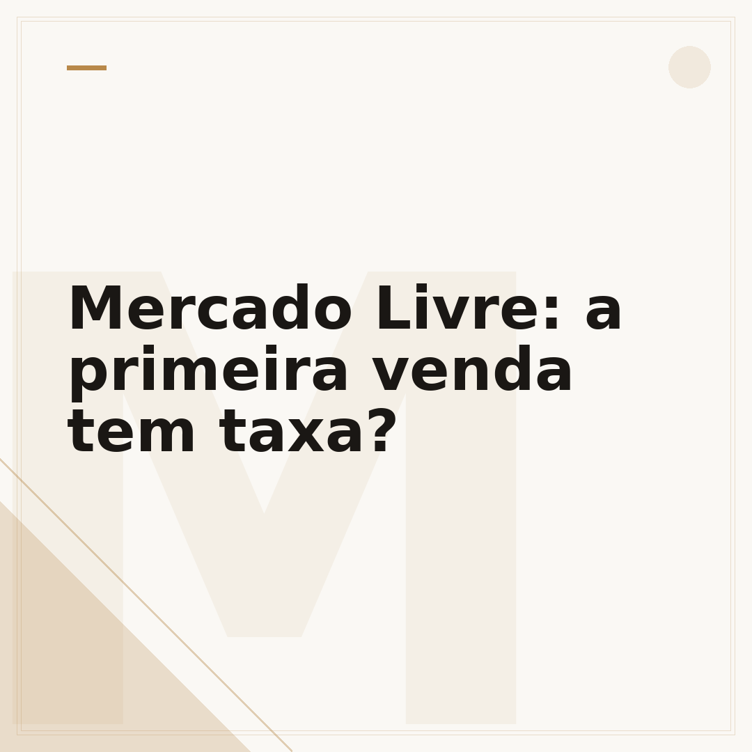 Mercado Livre: a primeira venda tem taxa?