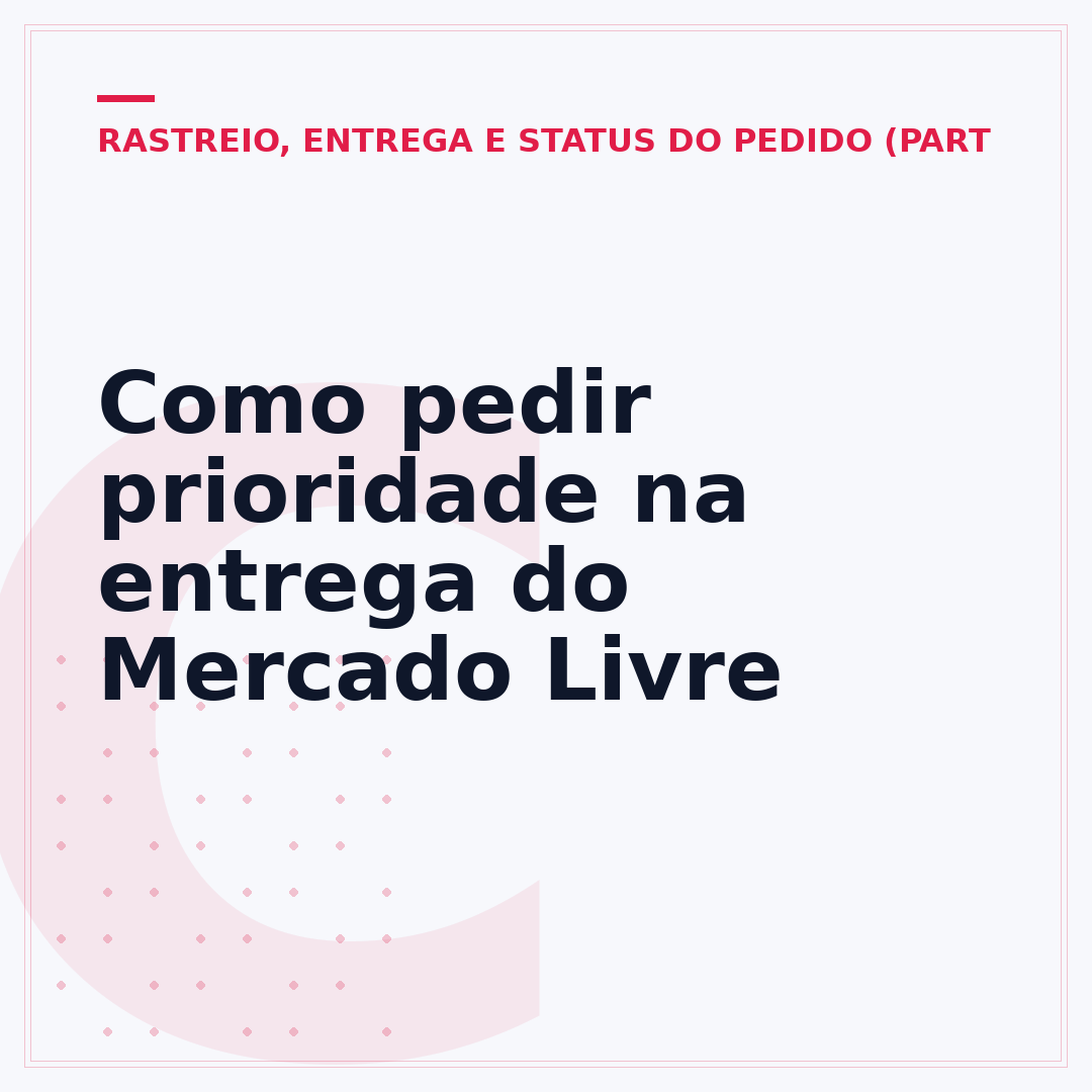 Como pedir prioridade na entrega do Mercado Livre