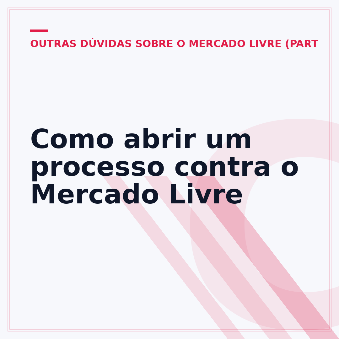 Como abrir um processo contra o Mercado Livre