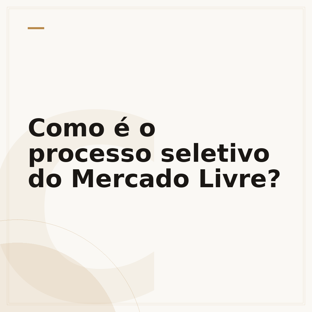Como é o processo seletivo do Mercado Livre?