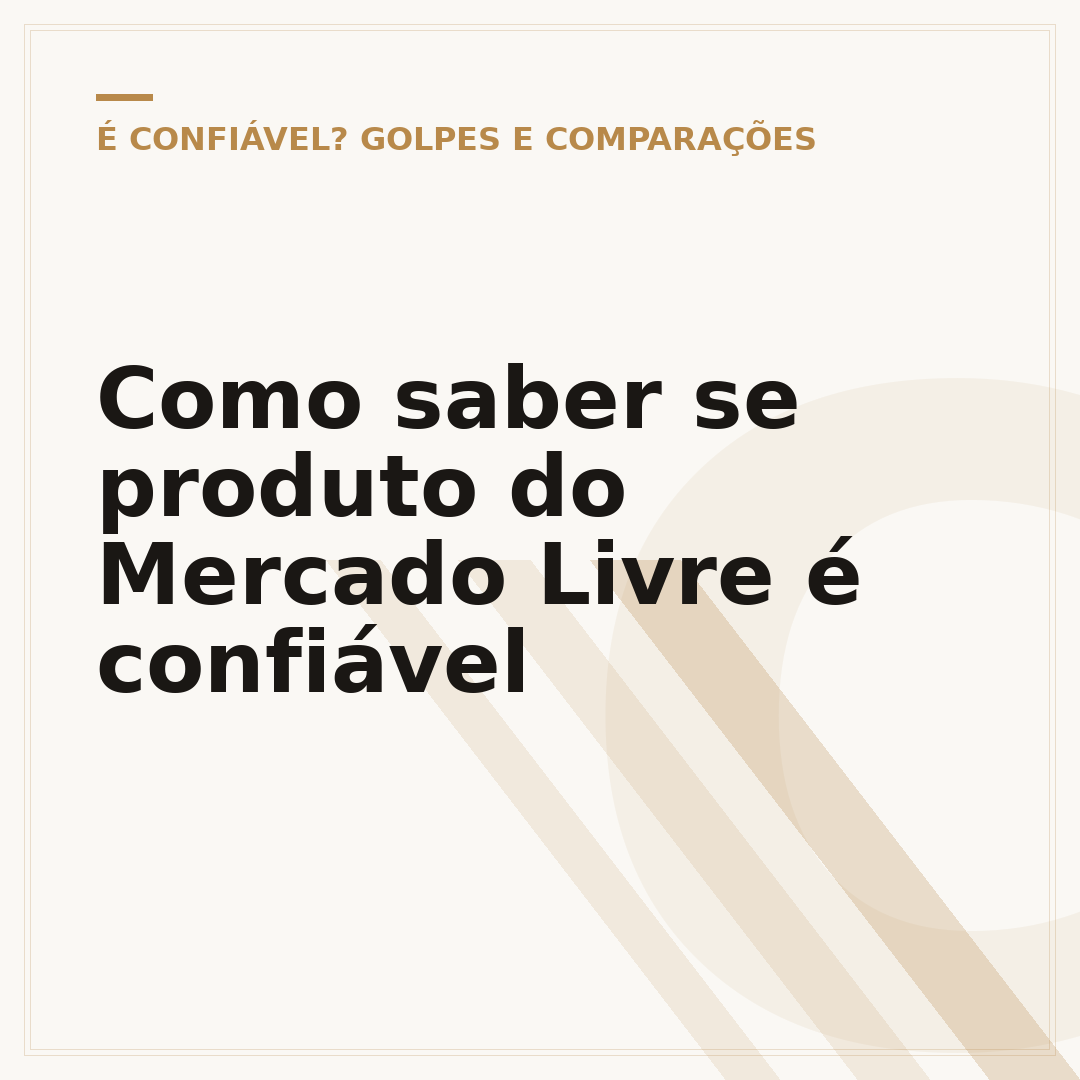 Como saber se produto do Mercado Livre é confiável