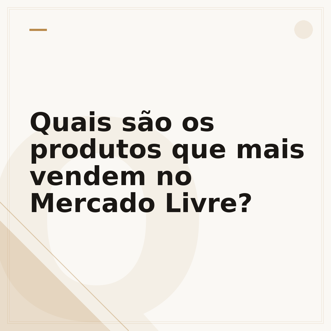 Quais são os produtos que mais vendem no Mercado Livre?