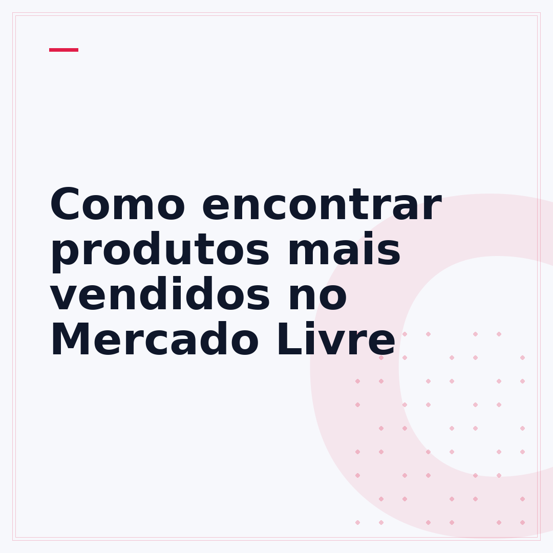 Como encontrar produtos mais vendidos no Mercado Livre