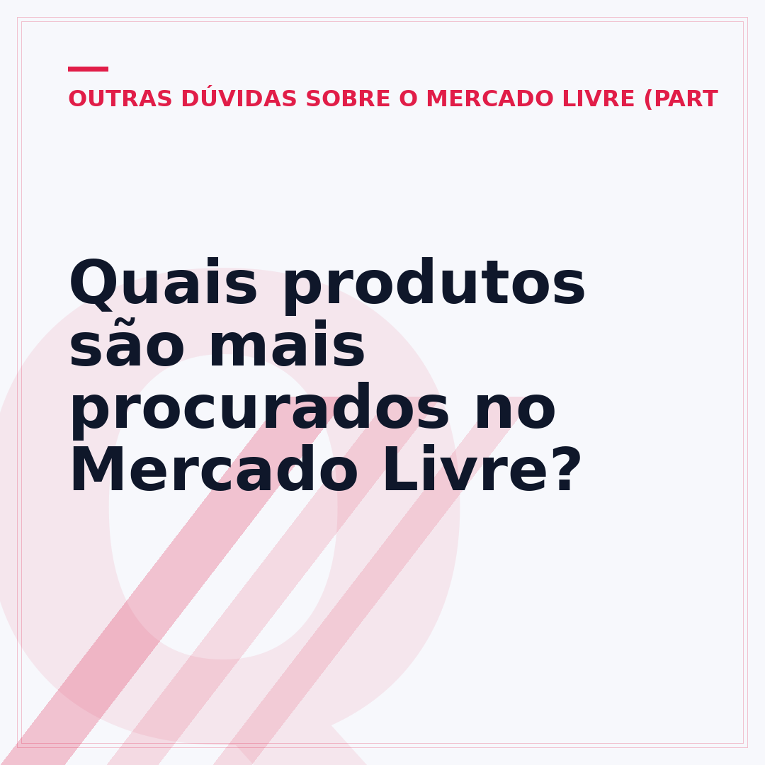 Quais produtos são mais procurados no Mercado Livre?