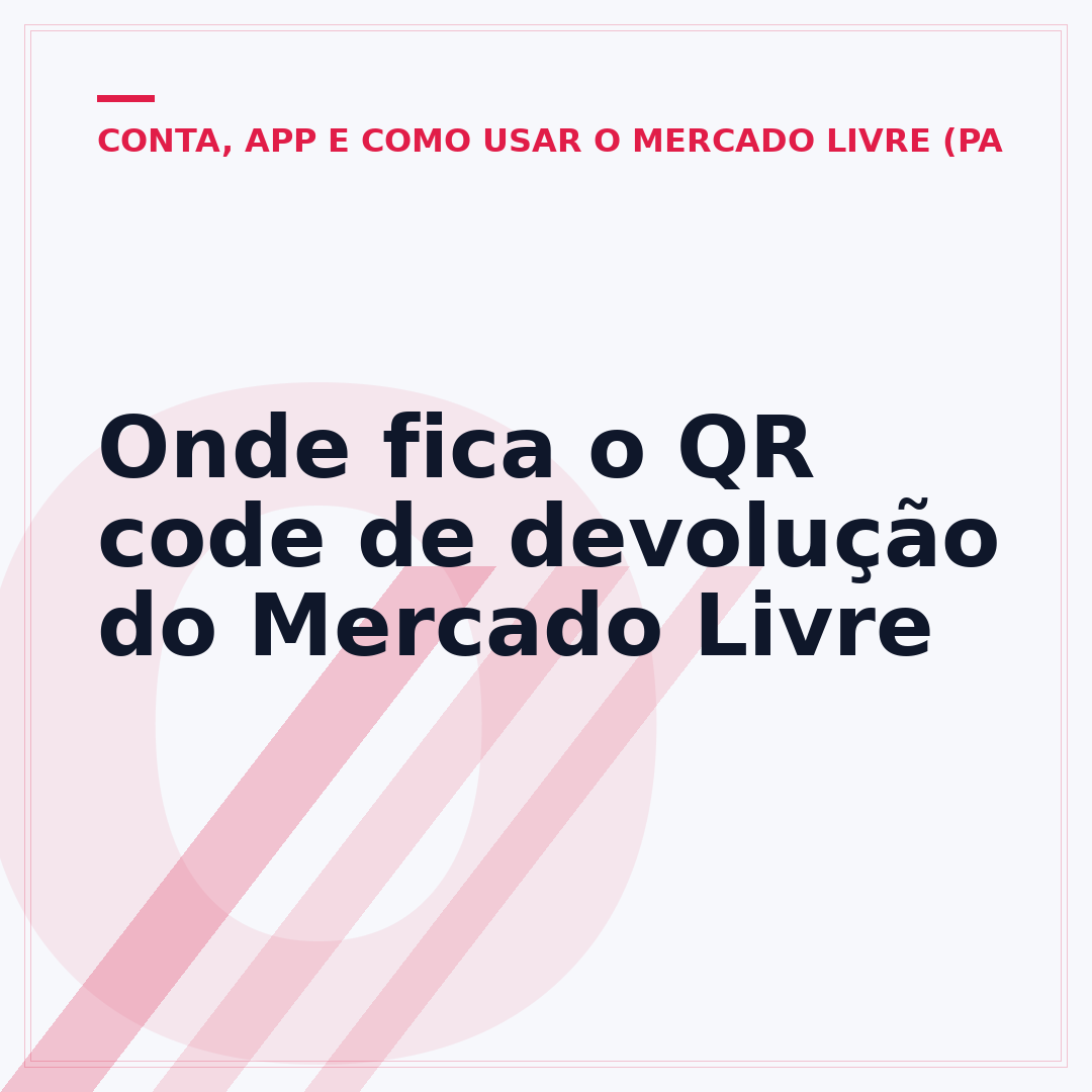 Onde fica o QR code de devolução do Mercado Livre