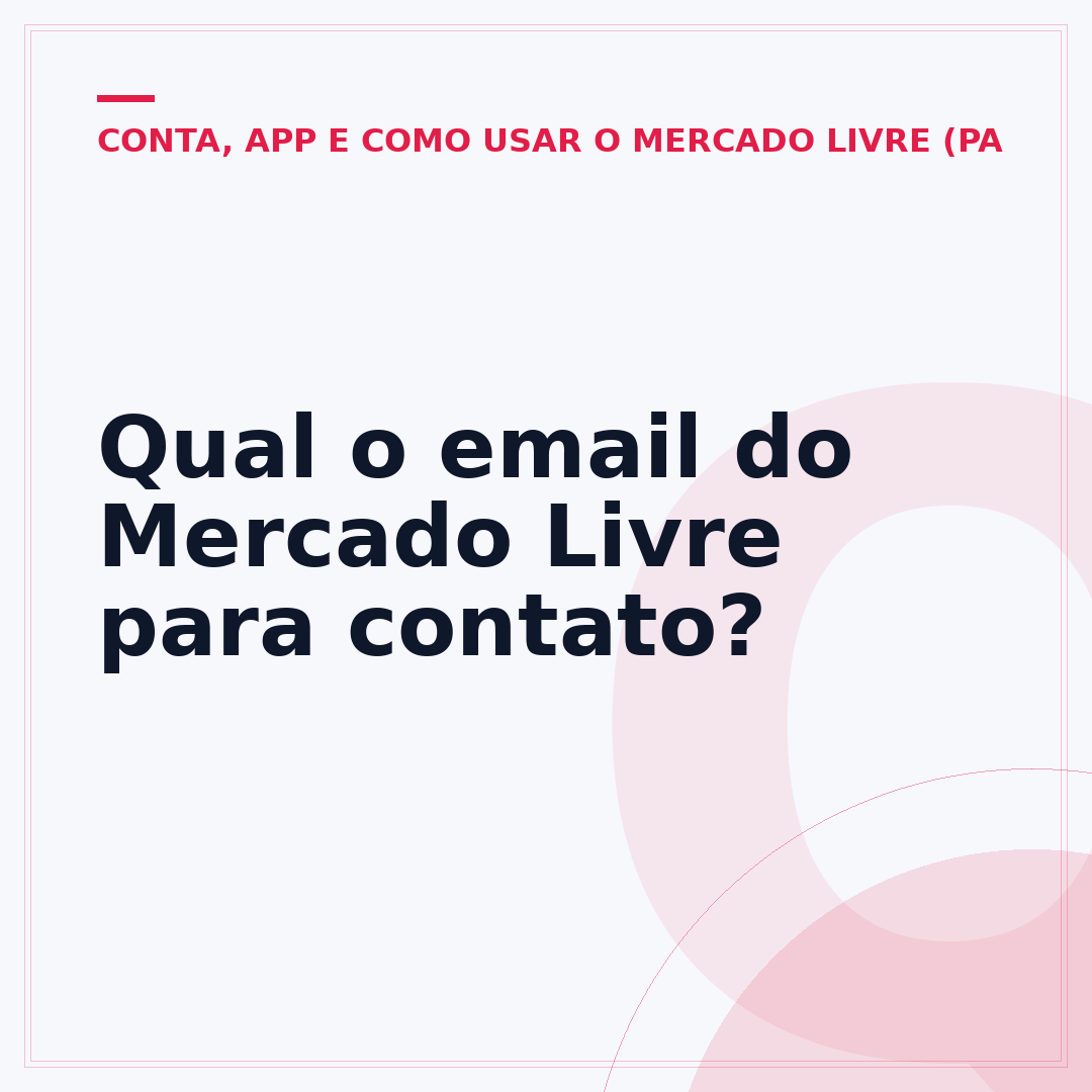 Qual o email do Mercado Livre para contato?