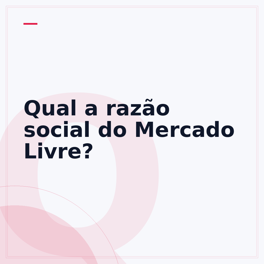 Qual a razão social do Mercado Livre?