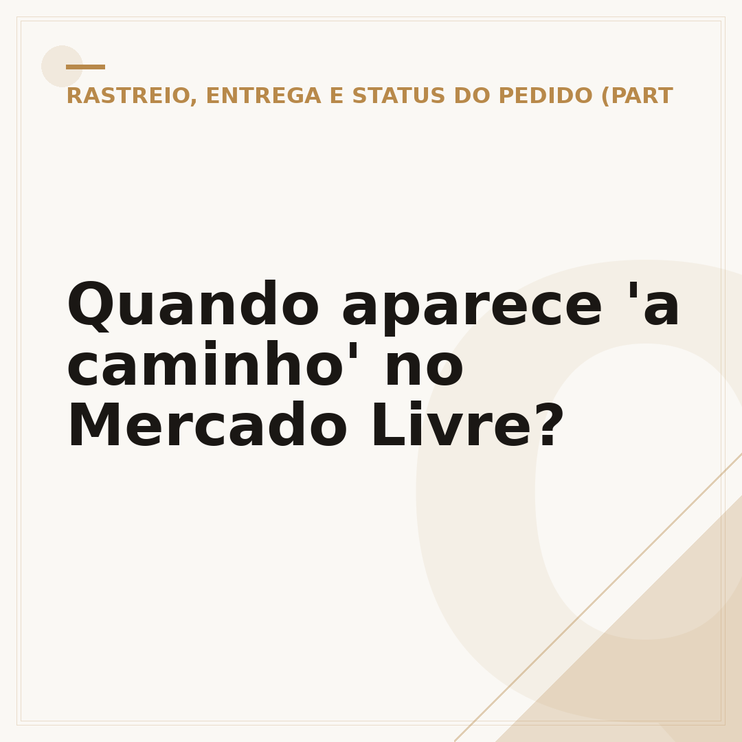 Quando aparece 'a caminho' no Mercado Livre?