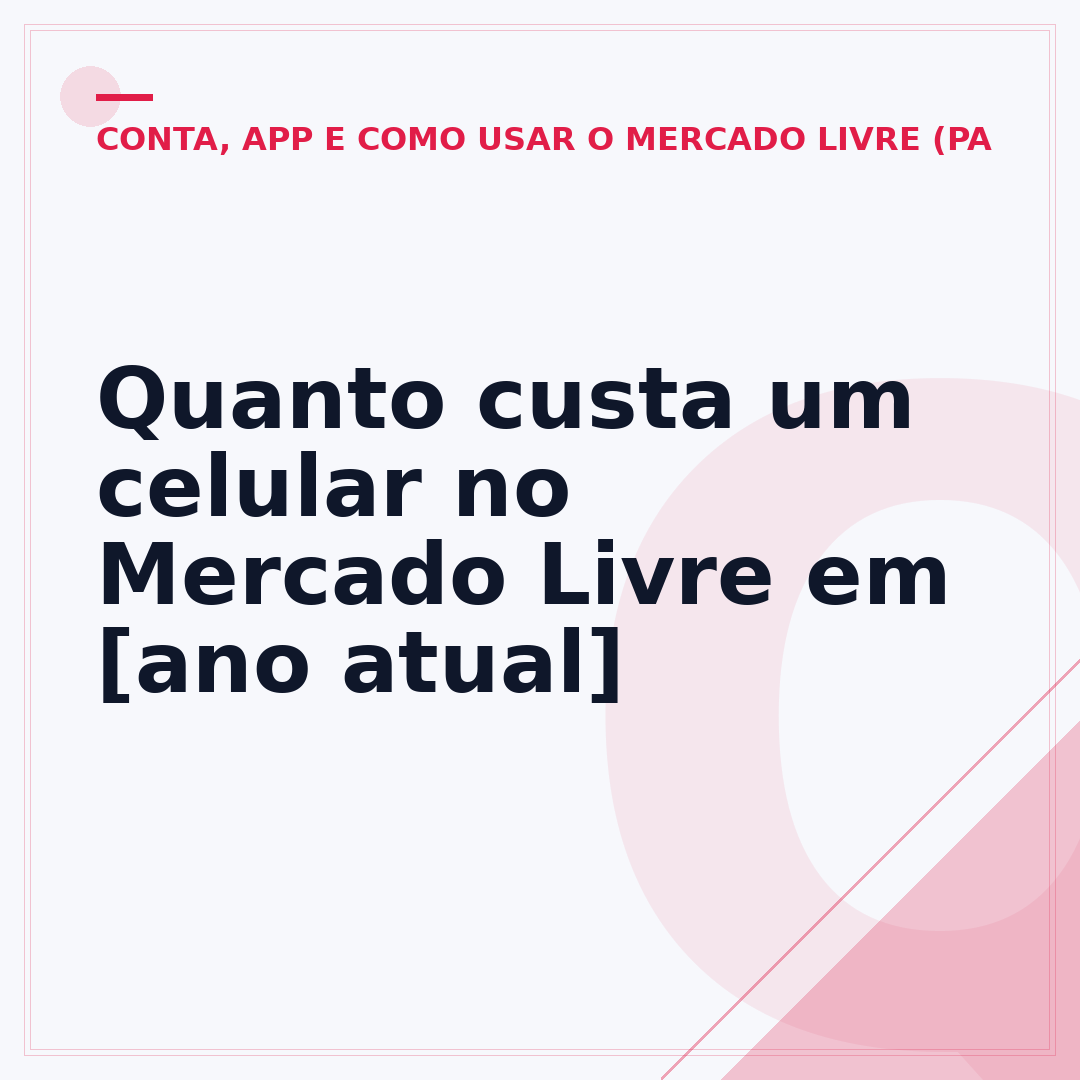 Quanto custa um celular no Mercado Livre em [ano atual]