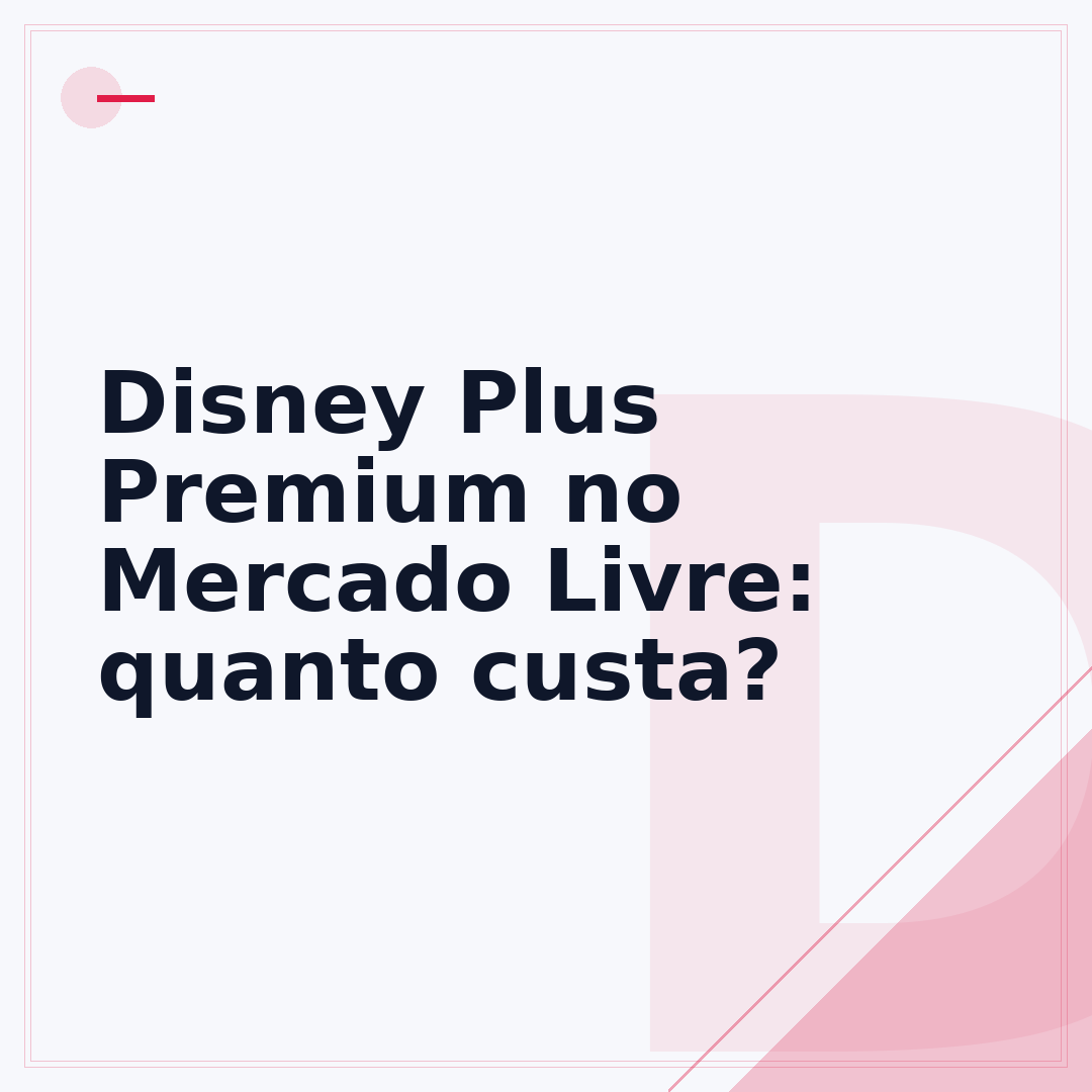 Disney Plus Premium no Mercado Livre: quanto custa?