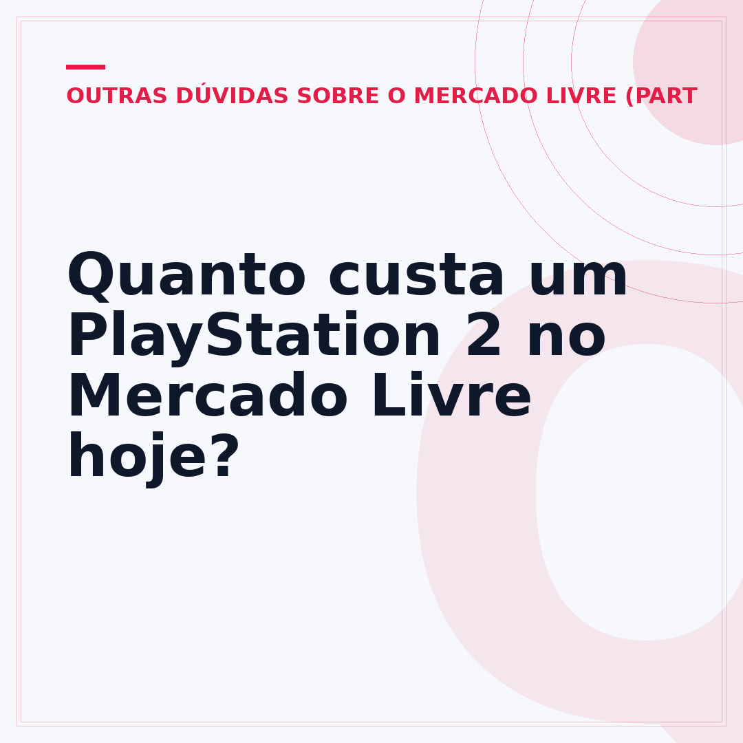 Quanto custa um PlayStation 2 no Mercado Livre hoje?