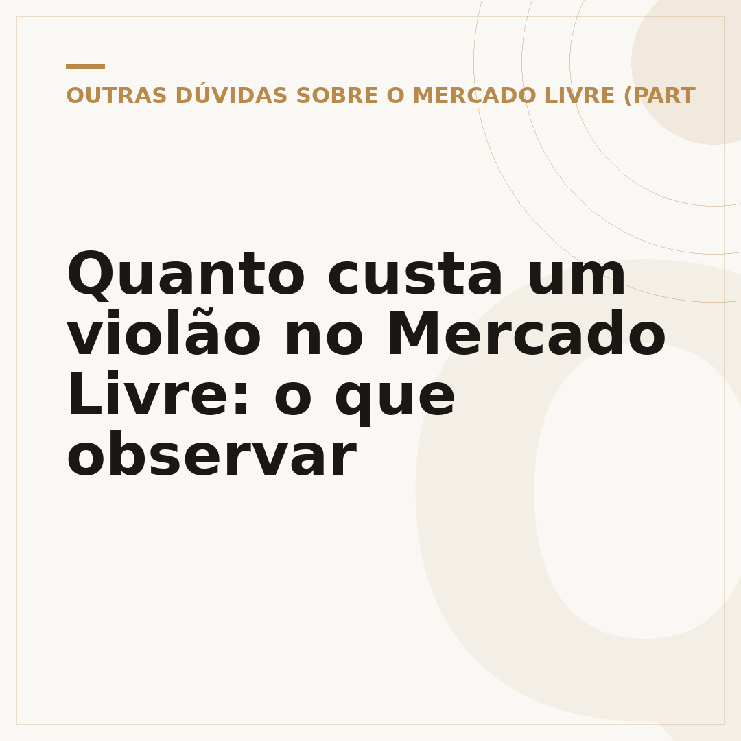 Quanto custa um violão no Mercado Livre: o que observar