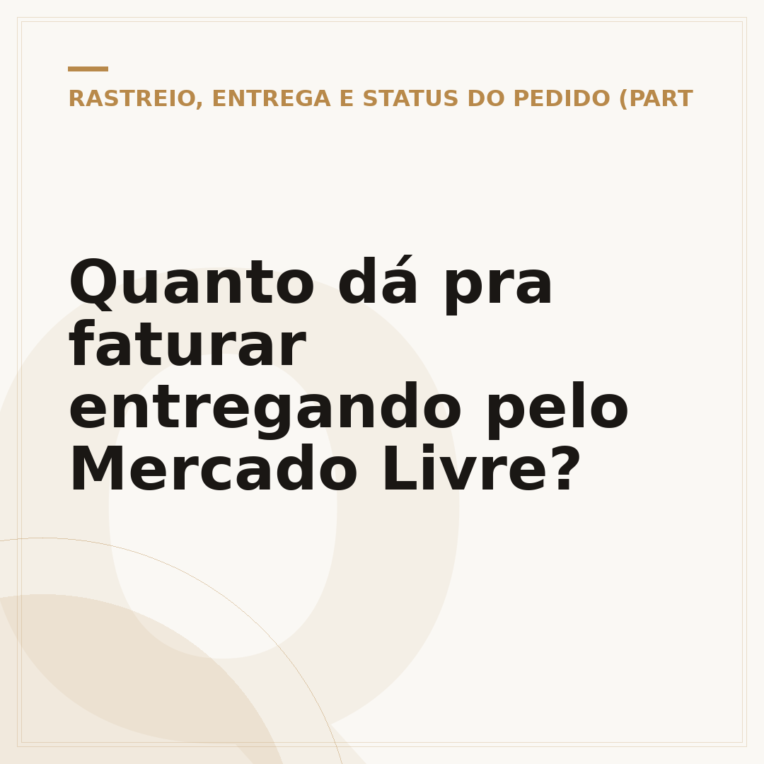 Quanto dá pra faturar entregando pelo Mercado Livre?