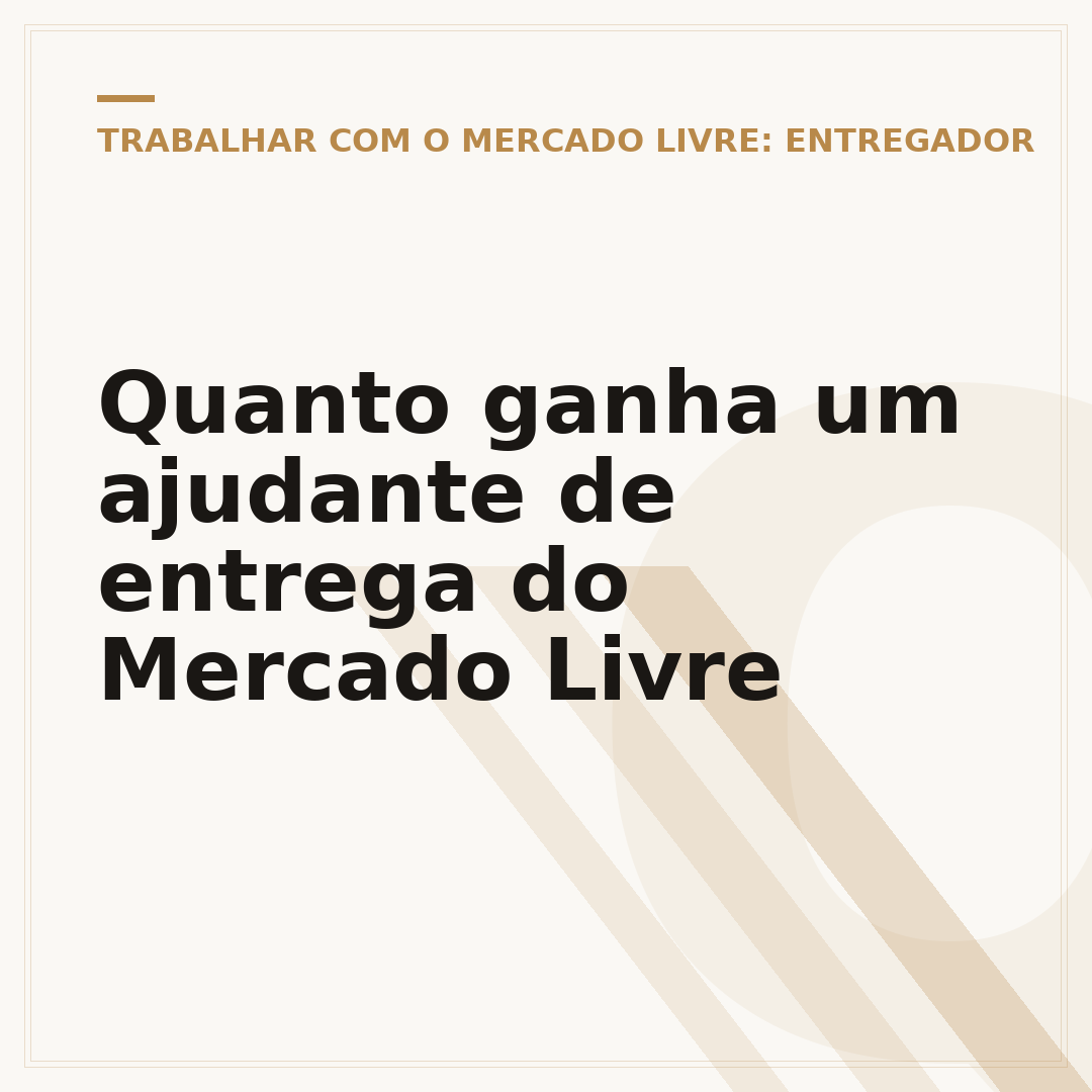 Quanto ganha um ajudante de entrega do Mercado Livre