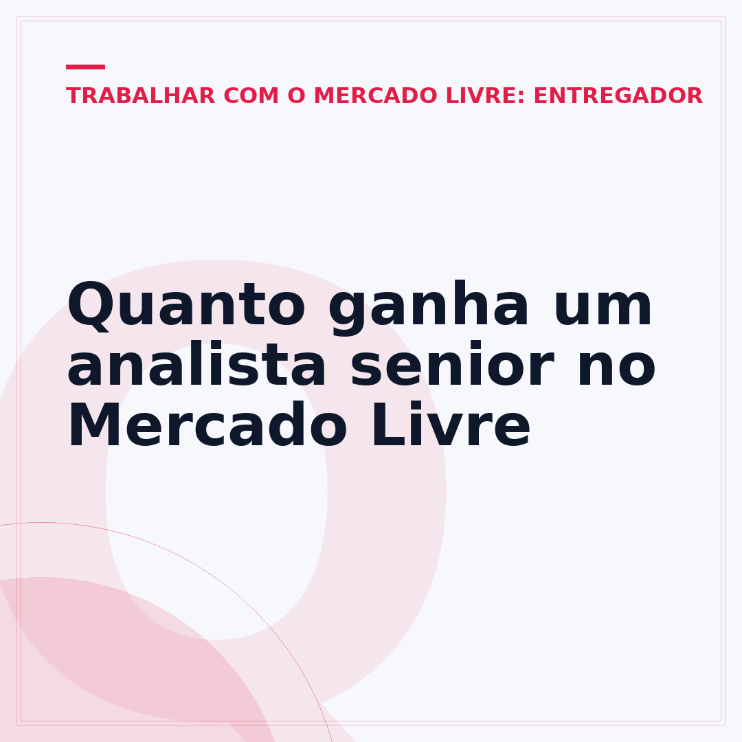 Quanto ganha um analista senior no Mercado Livre