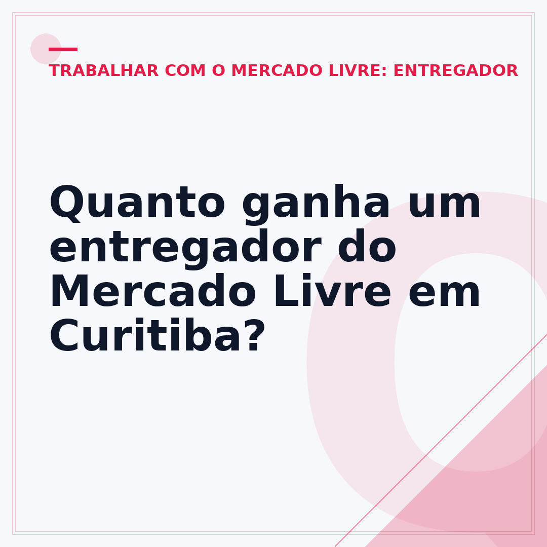 Quanto ganha um entregador do Mercado Livre em Curitiba?