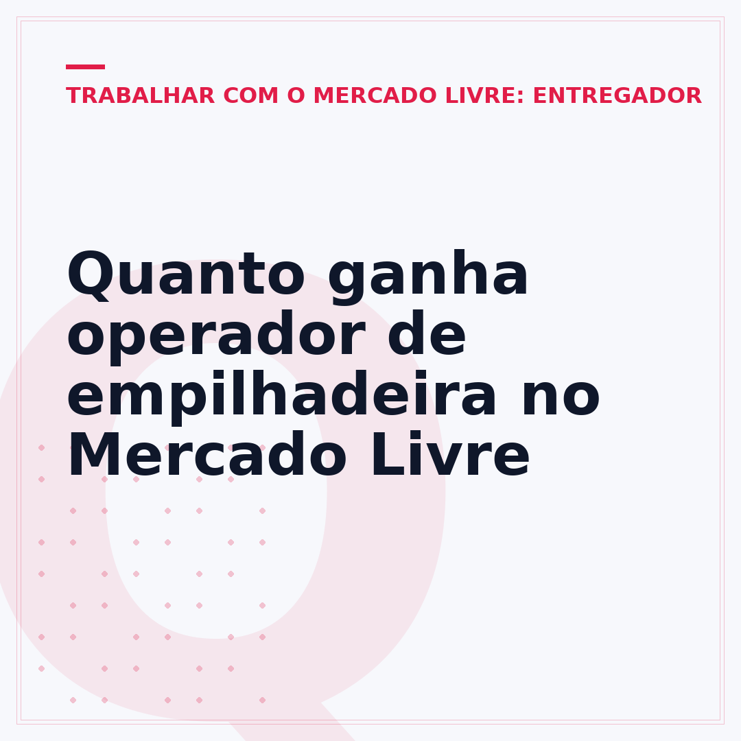 Quanto ganha operador de empilhadeira no Mercado Livre