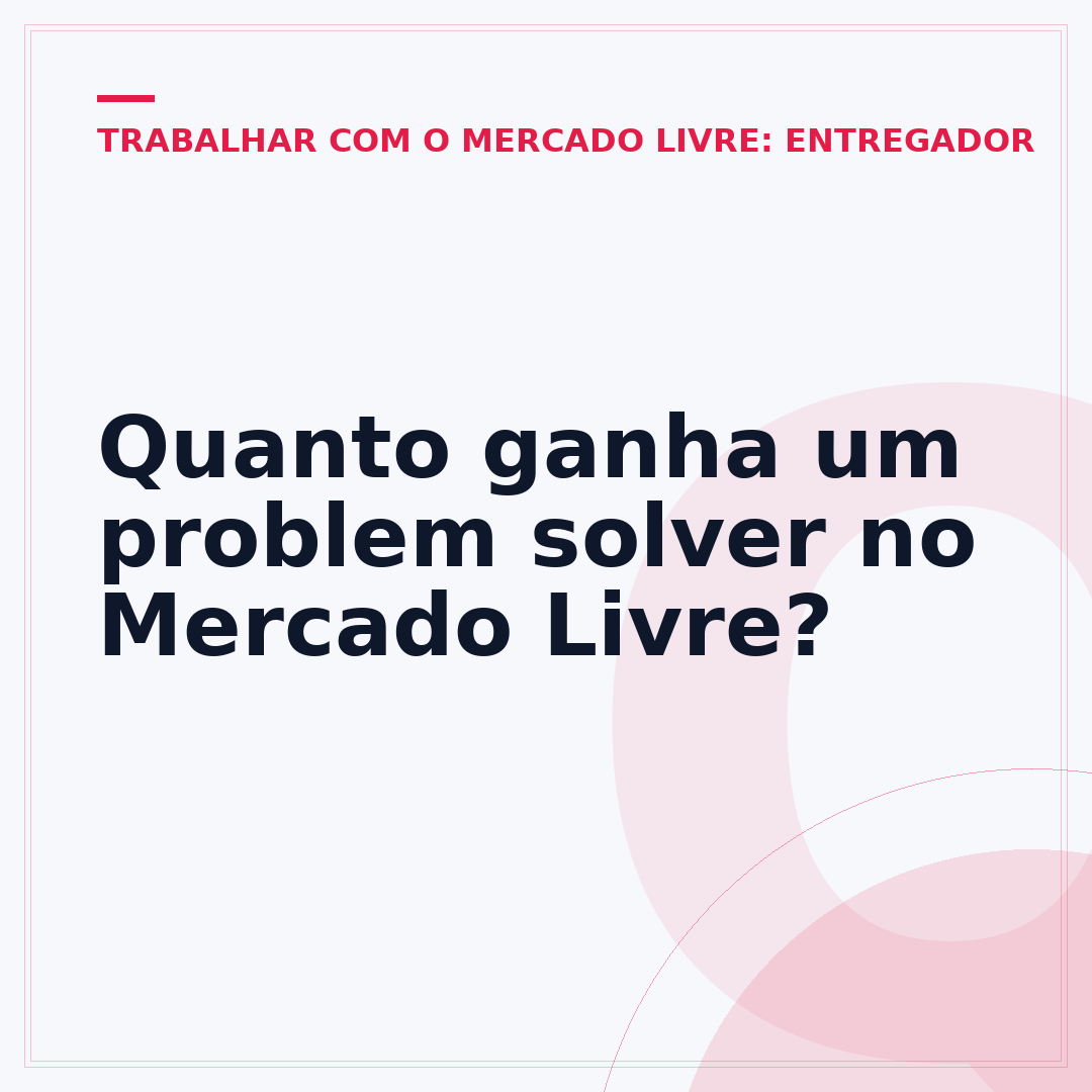 Quanto ganha um problem solver no Mercado Livre?