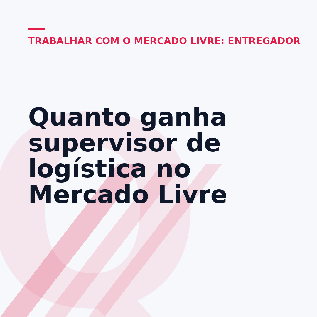 Quanto ganha supervisor de logística no Mercado Livre