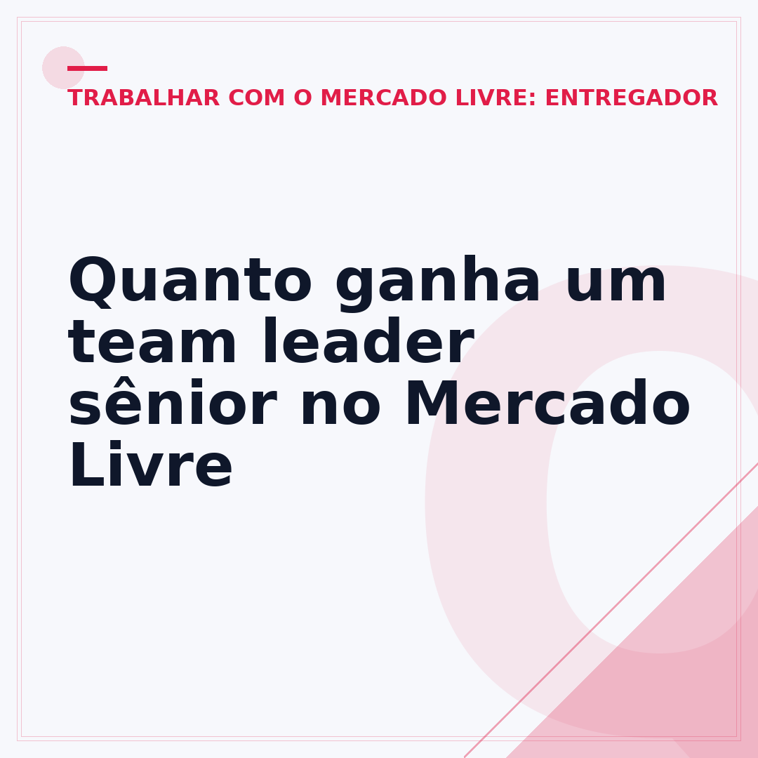 Quanto ganha um team leader sênior no Mercado Livre