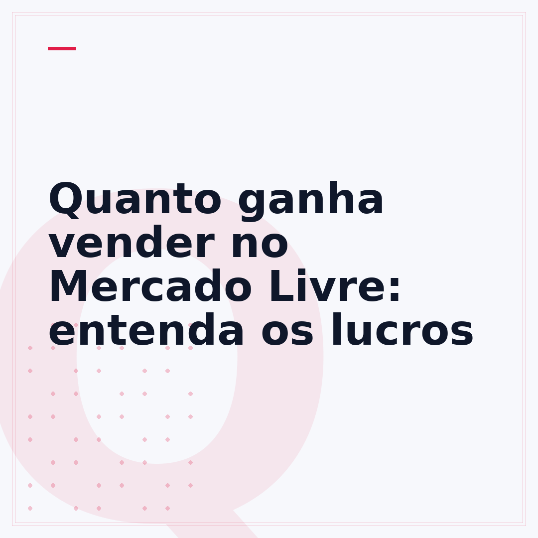 Quanto ganha vender no Mercado Livre: entenda os lucros