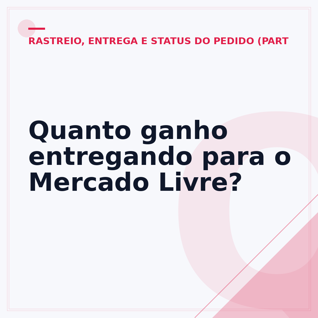 Quanto ganho entregando para o Mercado Livre?