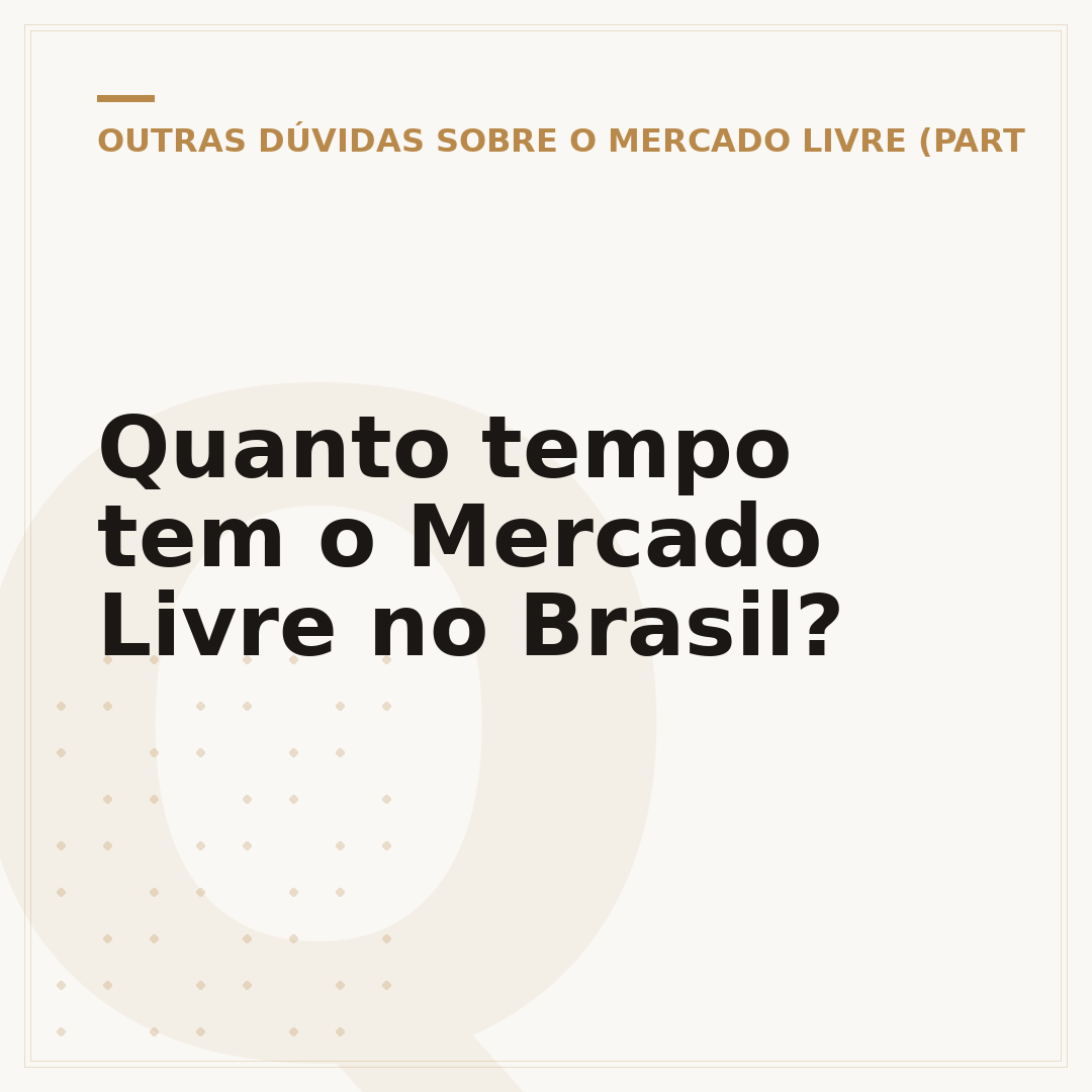 Quanto tempo tem o Mercado Livre no Brasil?