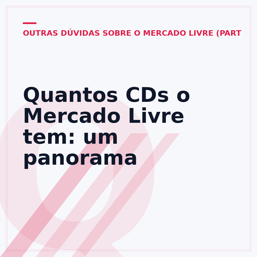 Quantos CDs o Mercado Livre tem: um panorama