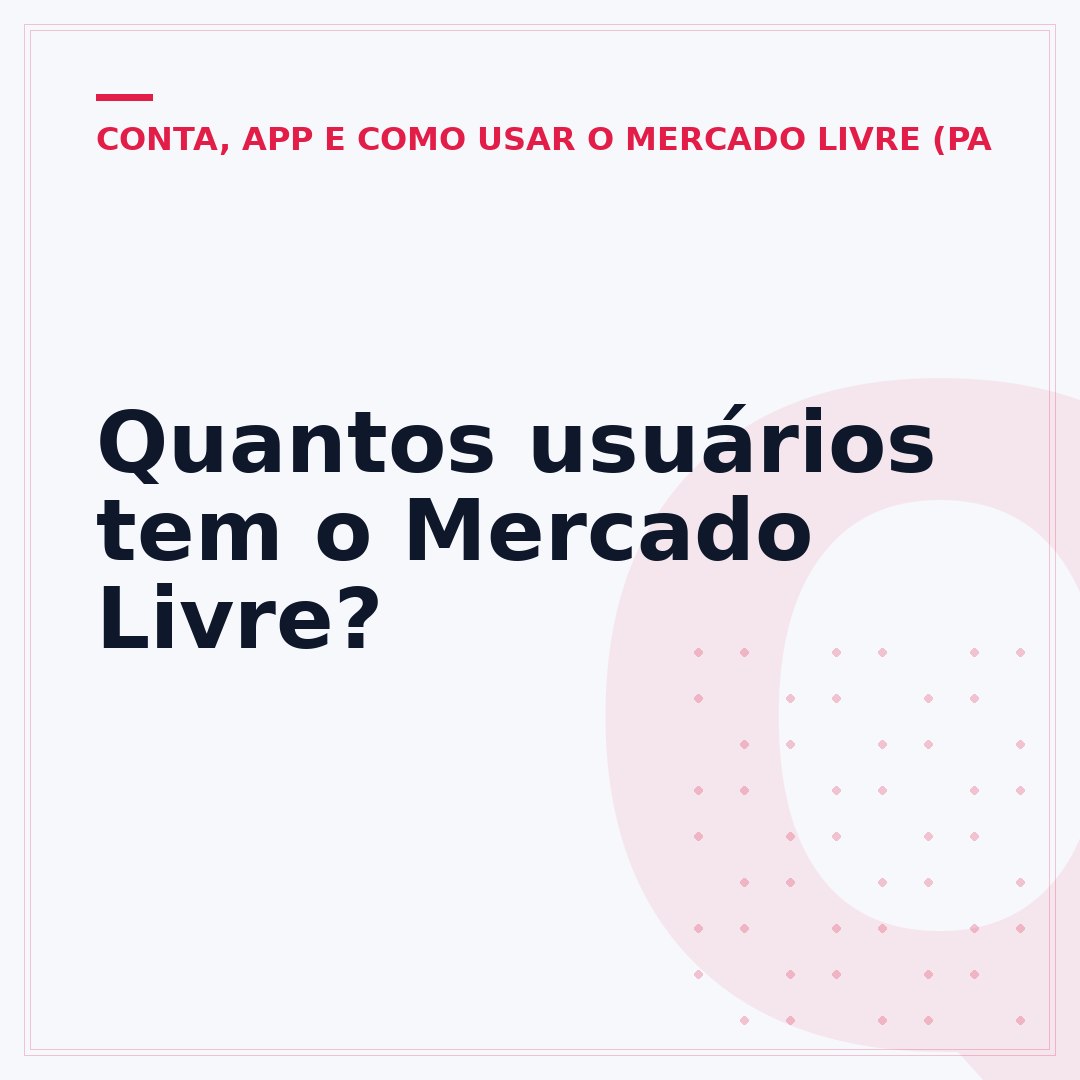 Quantos usuários tem o Mercado Livre?