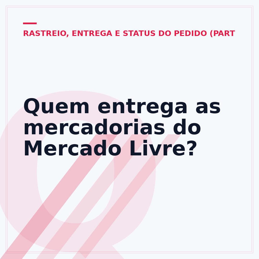 Quem entrega as mercadorias do Mercado Livre?