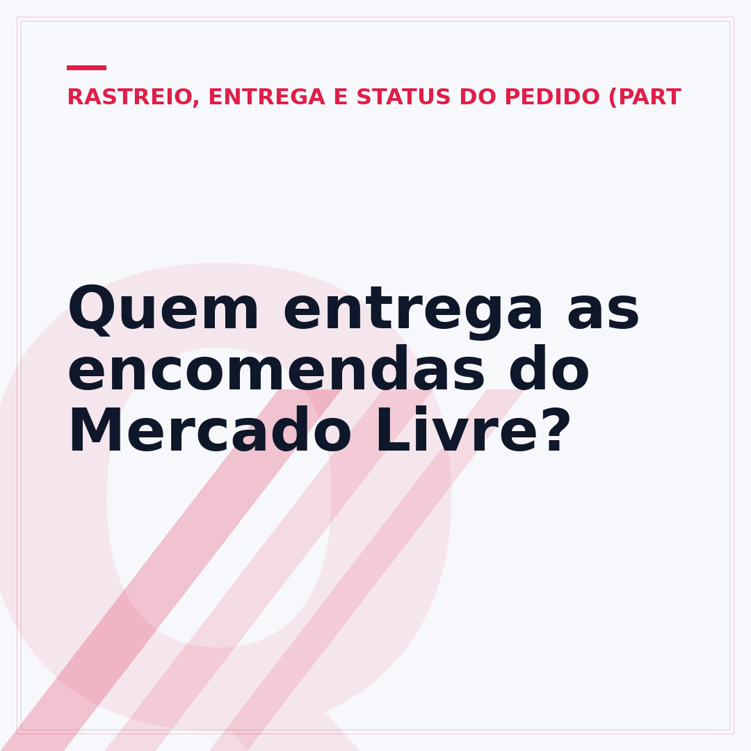 Quem entrega as encomendas do Mercado Livre?