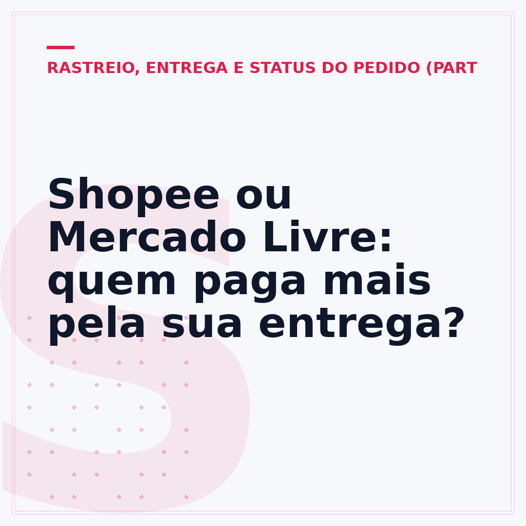 Shopee ou Mercado Livre: quem paga mais pela sua entrega?