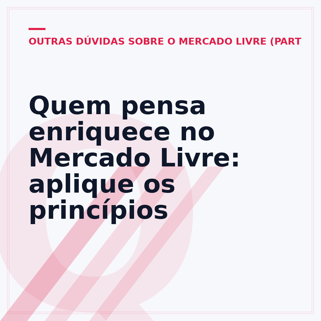 Quem pensa enriquece no Mercado Livre: aplique os princípios
