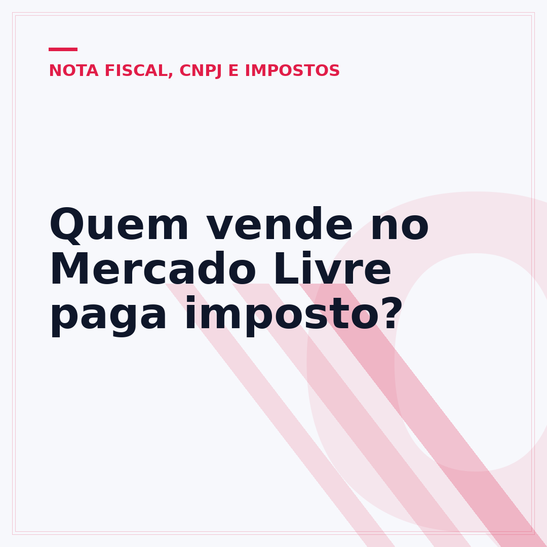 Quem vende no Mercado Livre paga imposto?