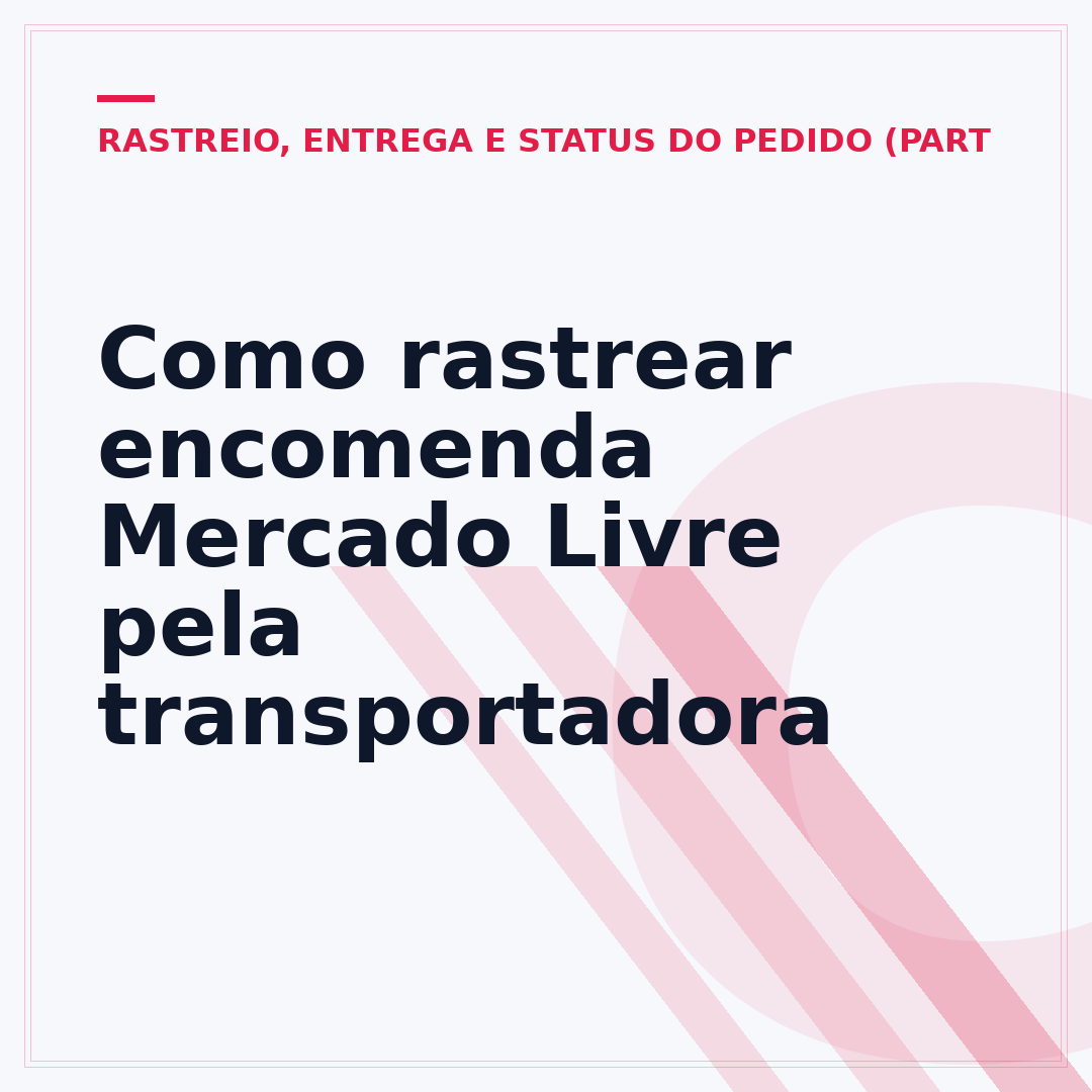 Como rastrear encomenda Mercado Livre pela transportadora