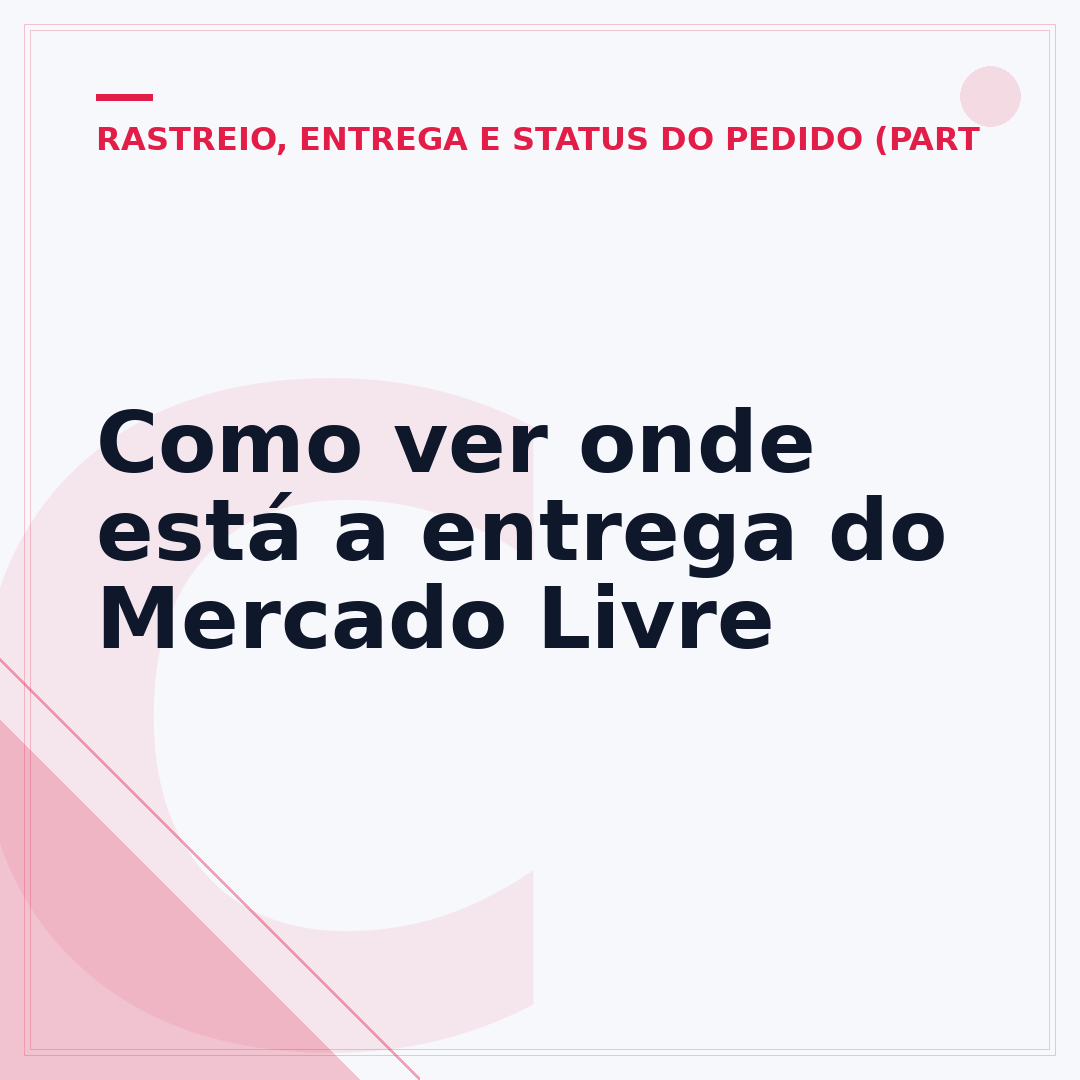 Como ver onde está a entrega do Mercado Livre
