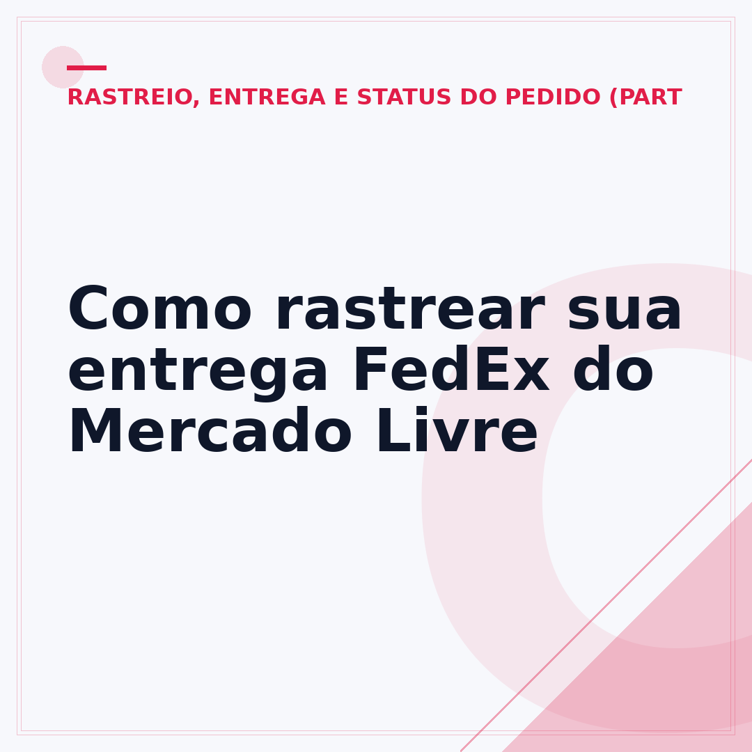 Como rastrear sua entrega FedEx do Mercado Livre