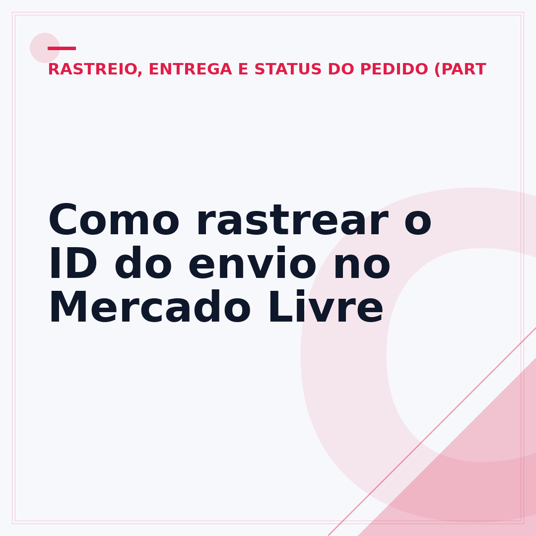 Como rastrear o ID do envio no Mercado Livre