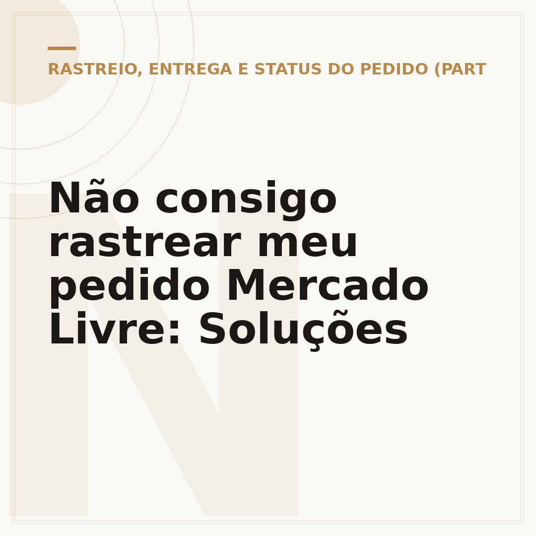 Não consigo rastrear meu pedido Mercado Livre: Soluções