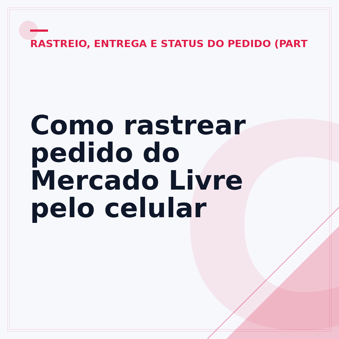 Como rastrear pedido do Mercado Livre pelo celular