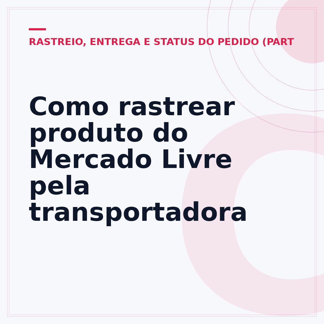 Como rastrear produto do Mercado Livre pela transportadora