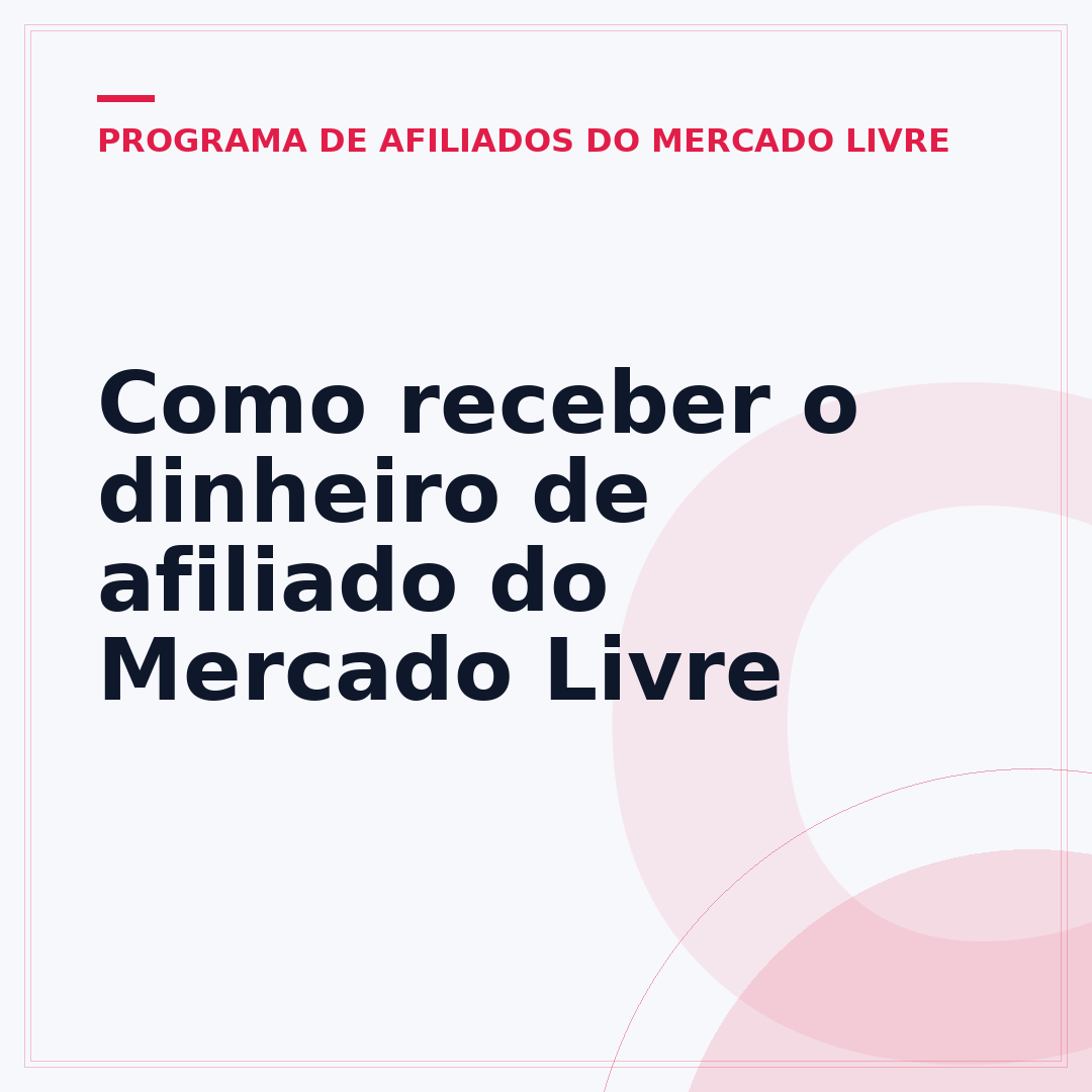 Como receber o dinheiro de afiliado do Mercado Livre