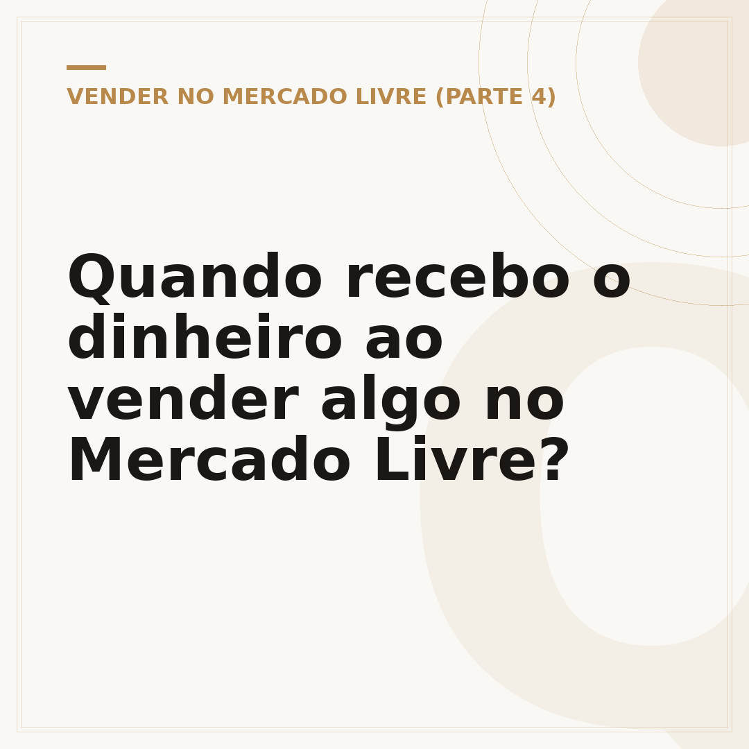 Quando recebo o dinheiro ao vender algo no Mercado Livre?
