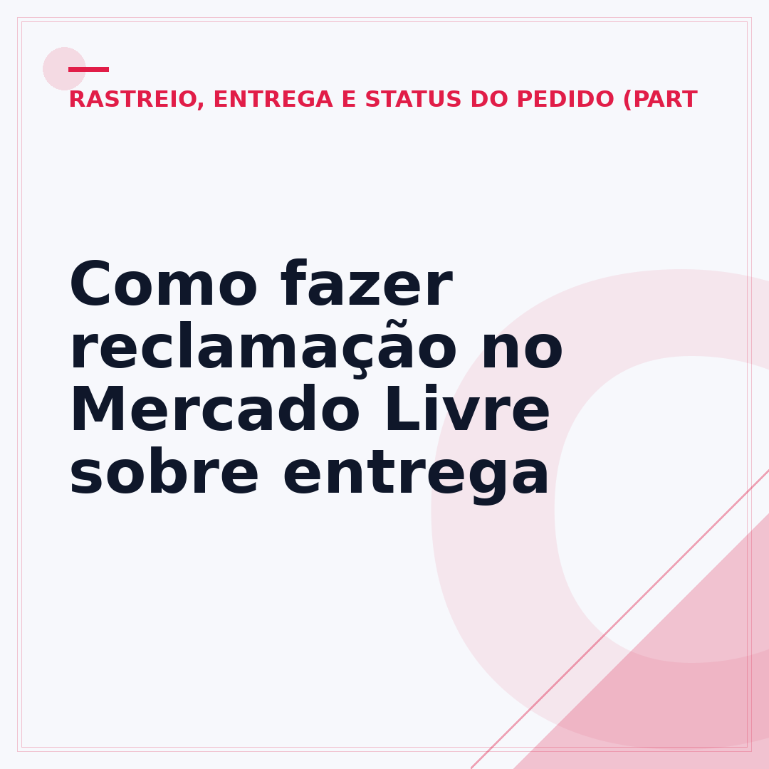 Como fazer reclamação no Mercado Livre sobre entrega