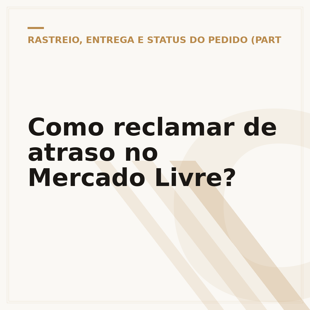 Como reclamar de atraso no Mercado Livre?