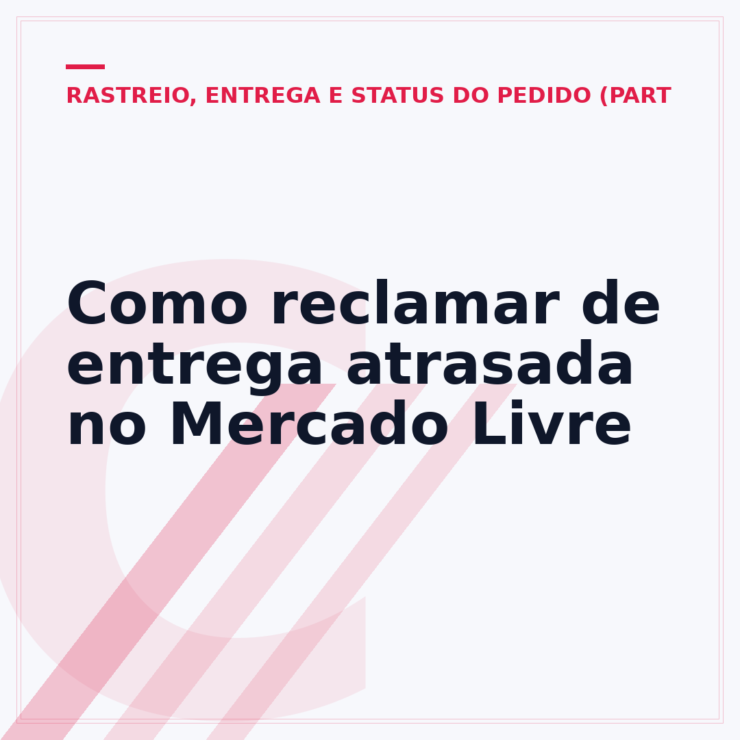 Como reclamar de entrega atrasada no Mercado Livre