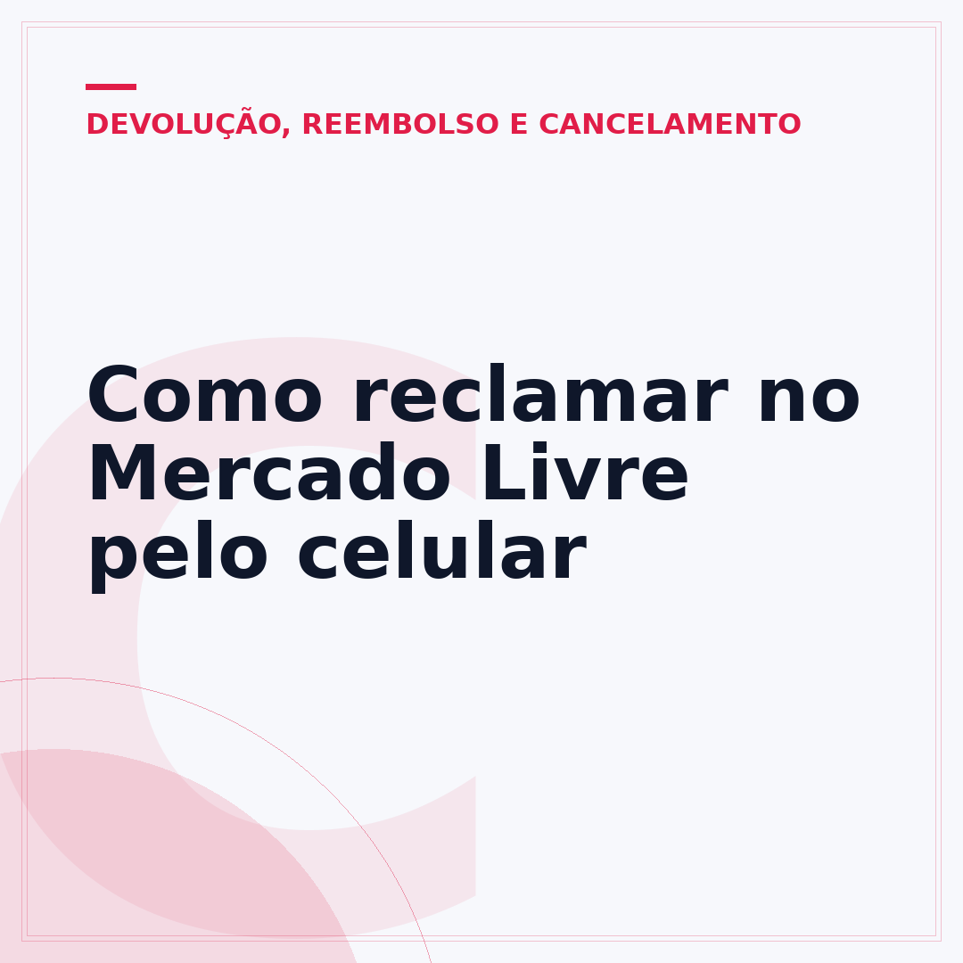 Como reclamar no Mercado Livre pelo celular