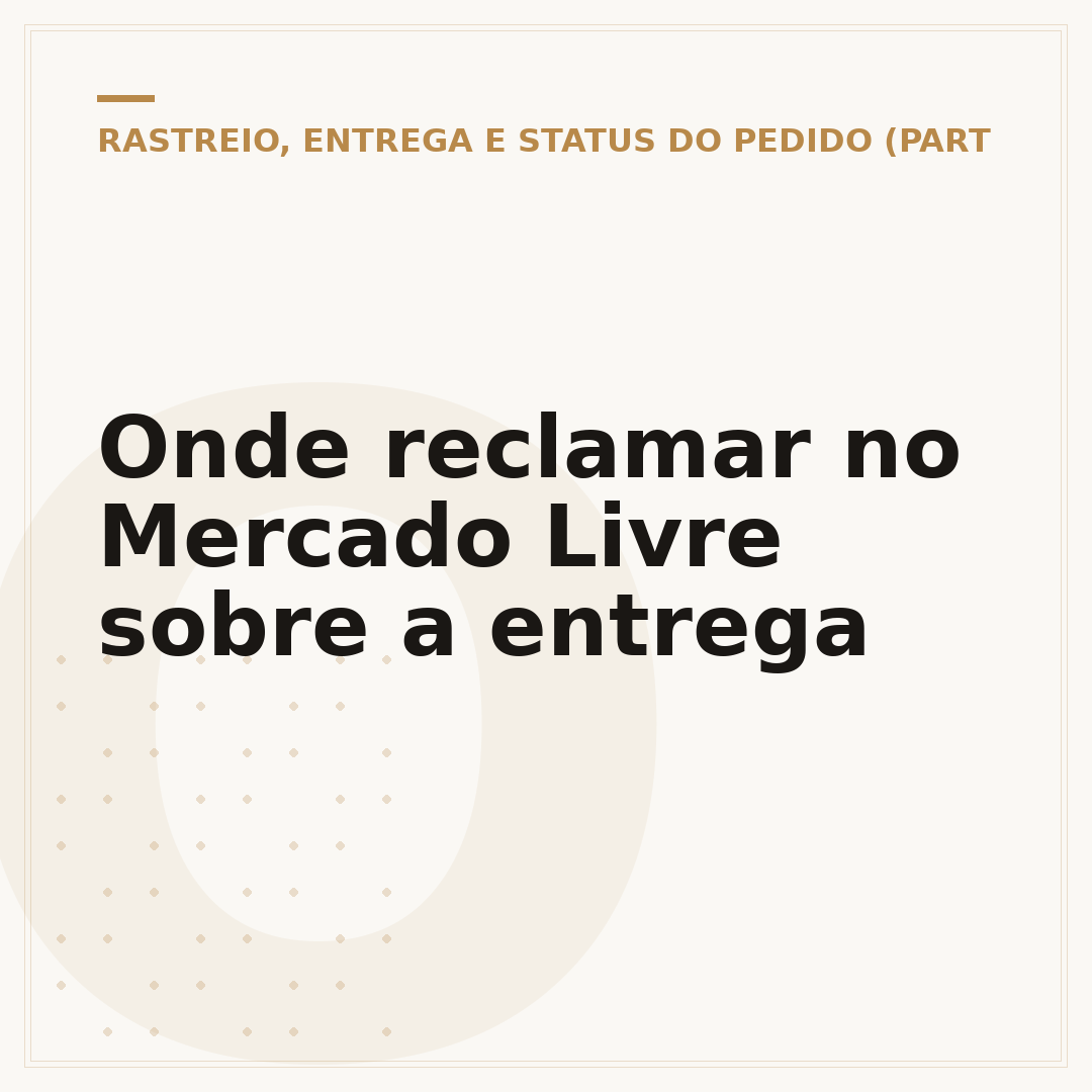Onde reclamar no Mercado Livre sobre a entrega
