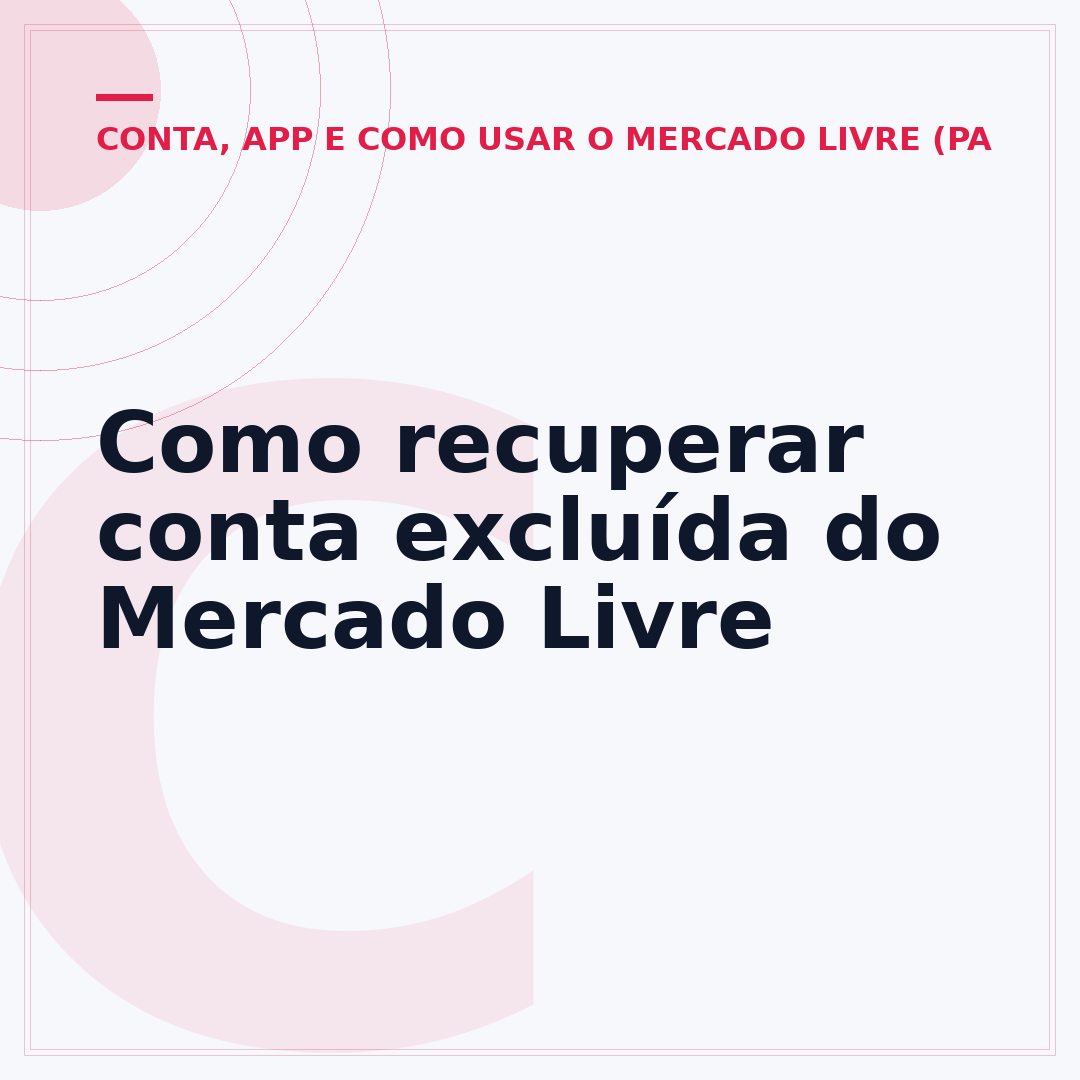 Como recuperar conta excluída do Mercado Livre