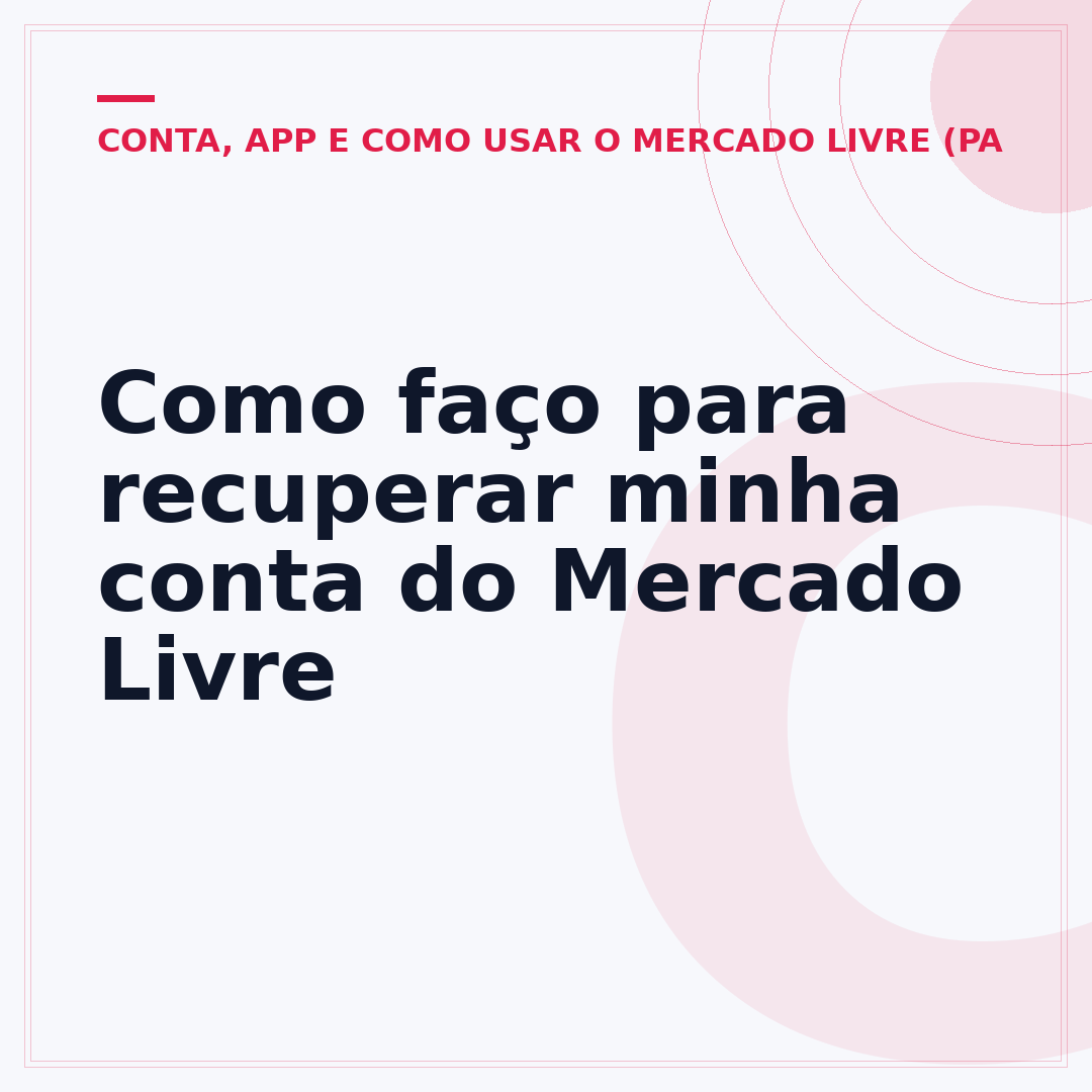 Como faço para recuperar minha conta do Mercado Livre